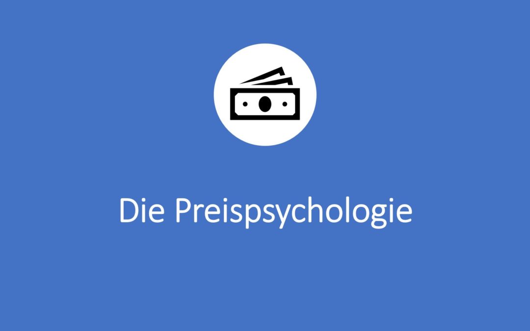 Die Preispsychologie mit Preis-Absatz-Funktion, Preis-Qualitätsfunktion, Preiswahrnehmung und Sonderangebot
