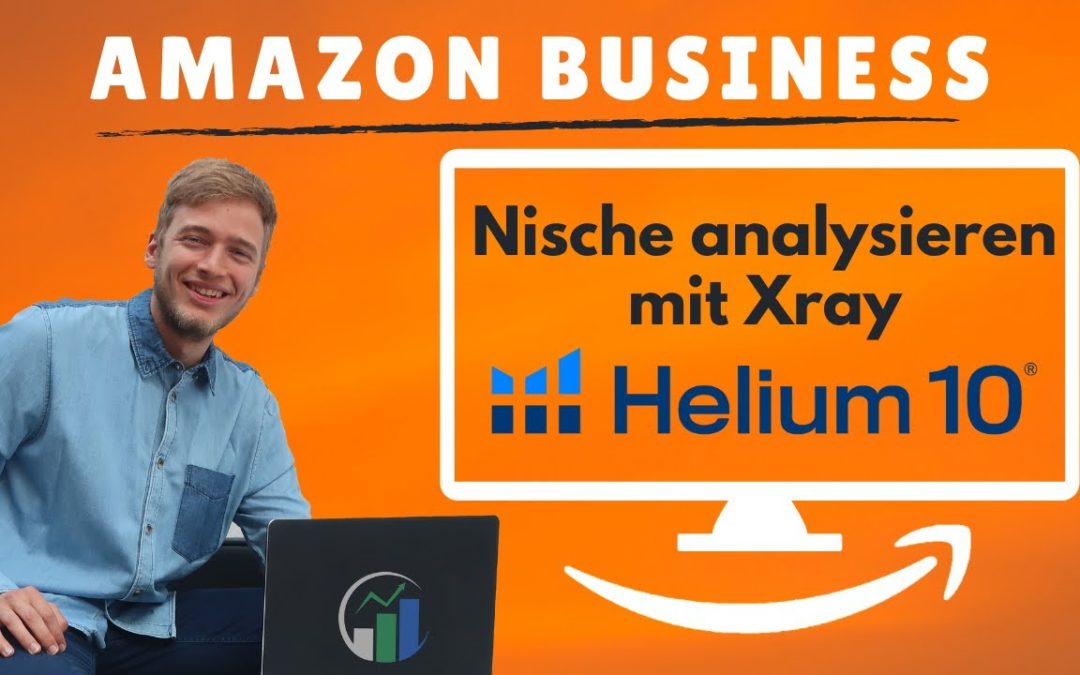 Helium 10 Xray Chrome Extension Tutorial auf Deutsch: Amazon Nische finden mit Helium 10 Xray!