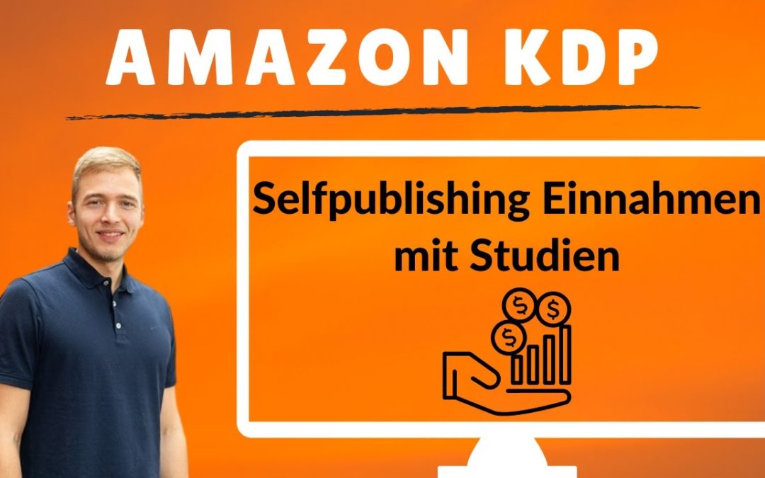 Amazon KDP Einnahmen – Was ist wirklich im Amazon Business möglich? Self-Publishing Einnahmen Studie