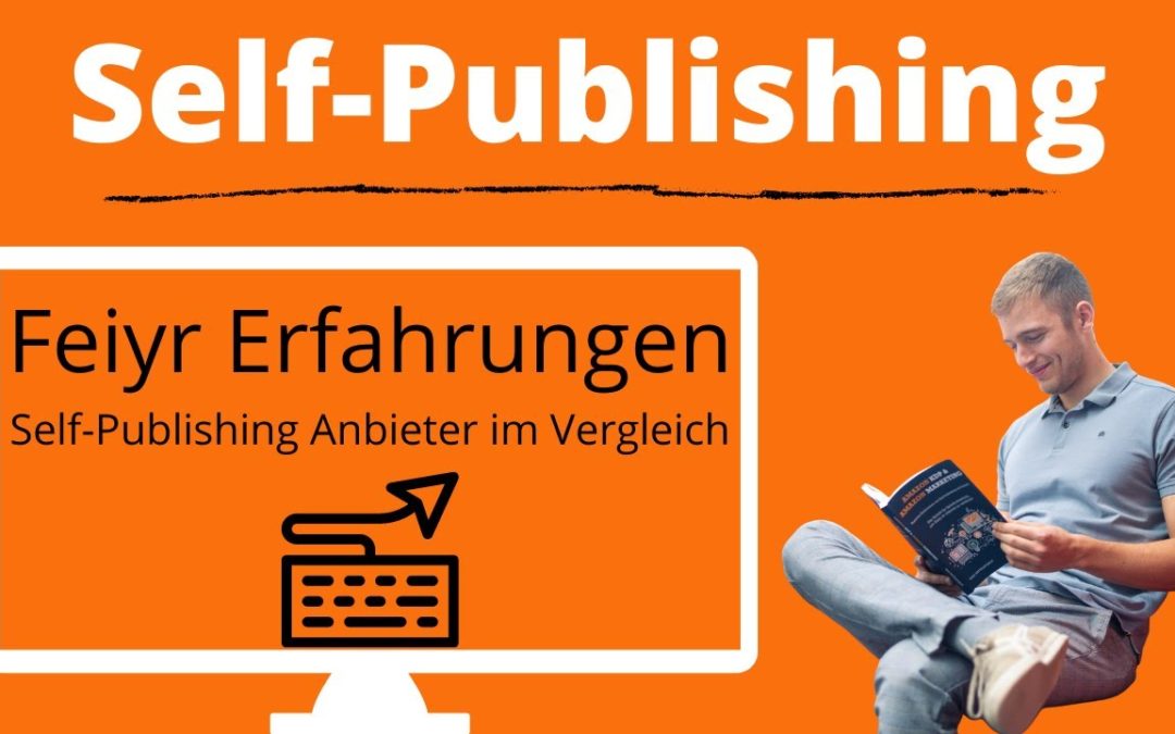 Feiyr Erfahrungen – Selfpublishing Anbieter im Vergleich – Hörbuch verkaufen mit Feiyr