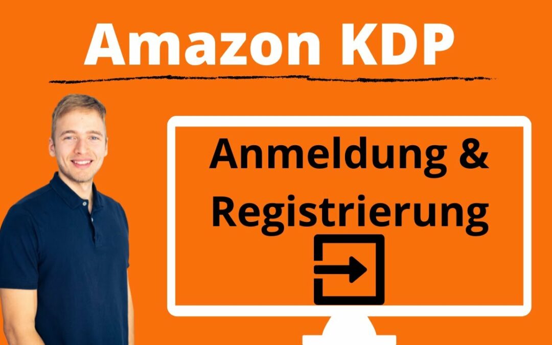 Anleitung Amazon KDP, Authorcentral & Advertising anmelden. Registrierung einfach erklärt