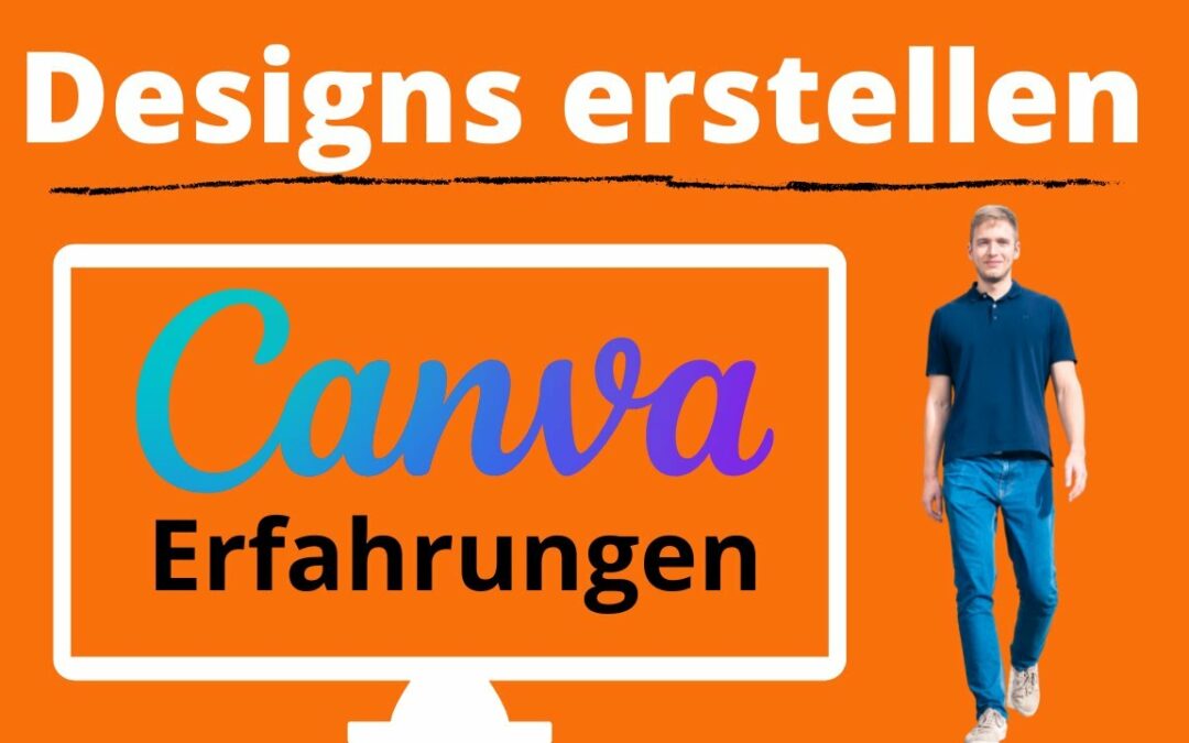 Canva Erfahrungen – Cover und Designs mit Canva erstellen: Für Anfänger