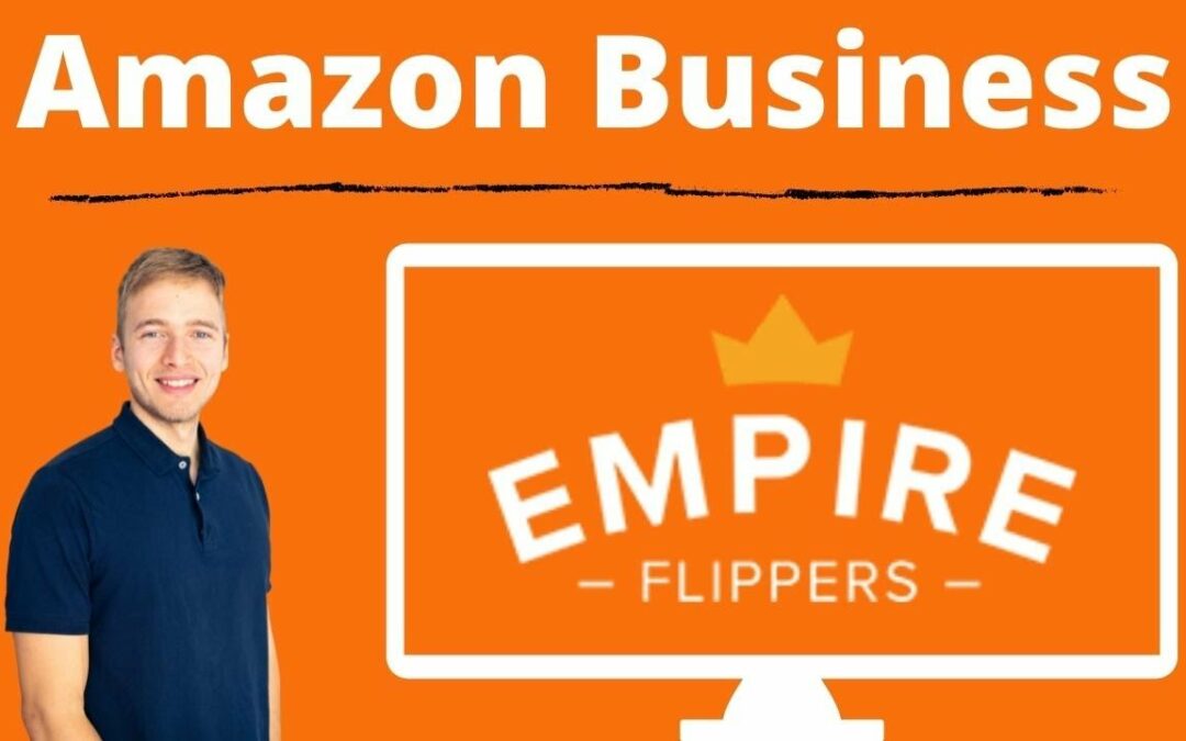 Wie viel ist ein Amazon Business wert? KDP & MBA & FBA Business kaufen & verkaufen (Empire Flippers)