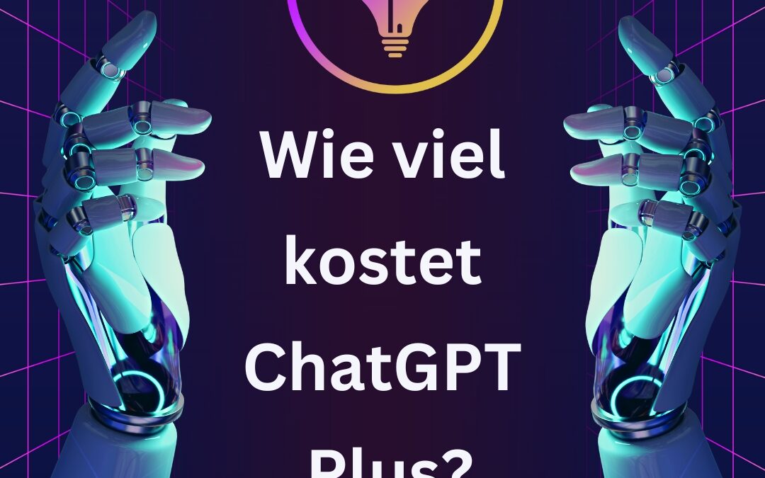 Wie viel kostet ChatGPT Plus?