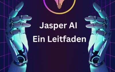 Jasper AI auf Deutsch: Eine umfassender Leitfaden, Kosten, Erfahrungen, Review und mehr