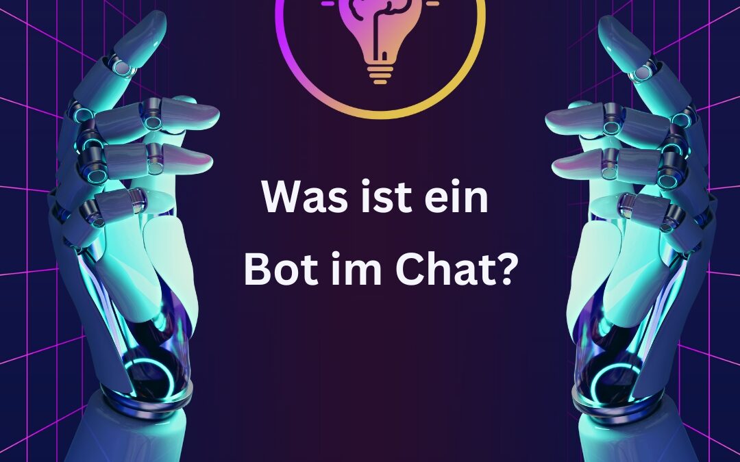 Was ist ein Bot im Chat?