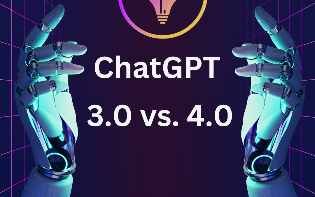 ChatGPT 3 vs. 4: Ein detaillierter Vergleich und die Entwicklung vom ChatGPT 3.0 bis 4.0