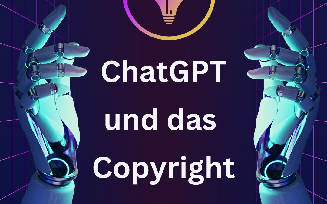 ChatGPT: Datenschutz, Nutzungsbedingungen und Copyright – Ein umfassender Leitfaden über OpenAI